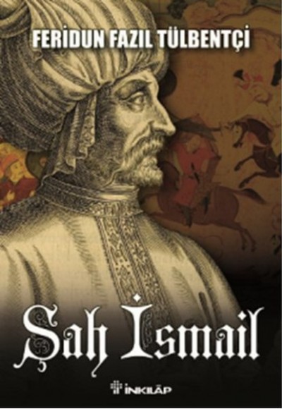 Şah İsmail Şah İsmail