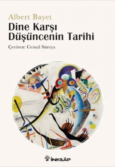 Dine Karşı Düşüncenin Tarihi Dine Karşı Düşüncenin Tarihi