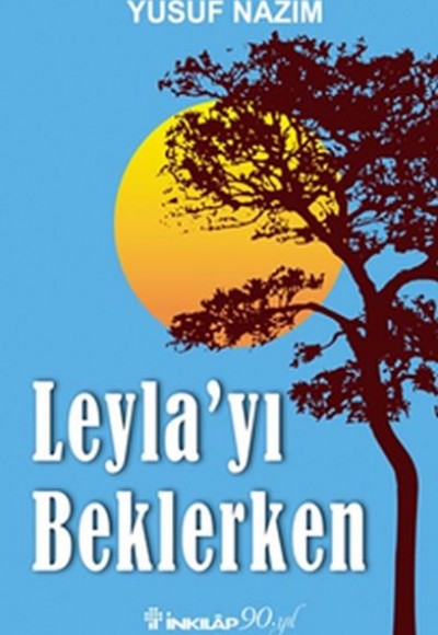 Leyla'yı Beklerken Leyla'yı Beklerken