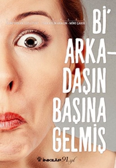 Bi Arkadaşın Başına Gelmiş Bi Arkadaşın Başına Gelmiş