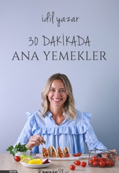 30 Dakikada Ana Yemekler 30 Dakikada Ana Yemekler