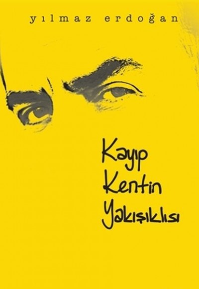 Kayıp Kentin Yakışıklısı Kayıp Kentin Yakışıklısı