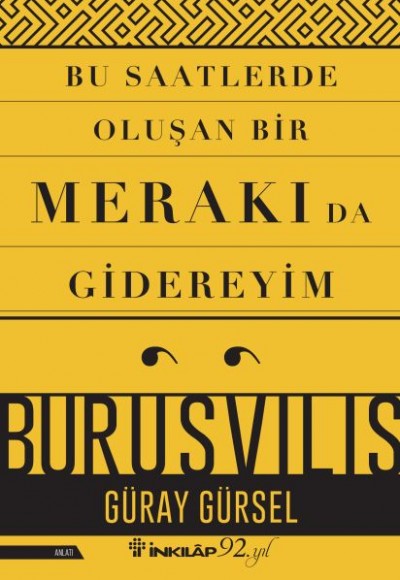 Bu Saatlerde Oluşan Bir Merakı Da Gidereyim Bu Saatlerde Oluşan Bir Merakı Da Gidereyim