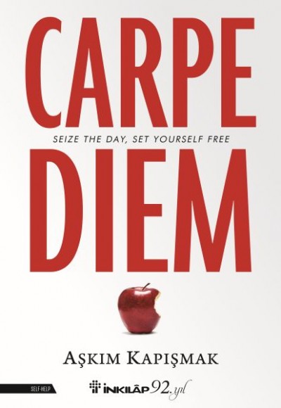 Carpe Diem (Seize The Day, Set Yourself Free) Carpe Diem (Seize The Day, Set Yourself Free)