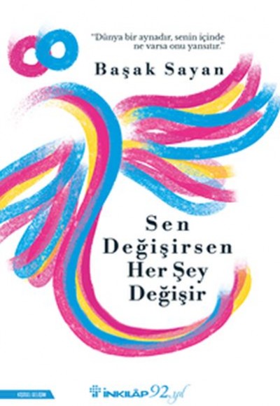 Sen Değişirsen Her Şey Değişir Sen Değişirsen Her Şey Değişir