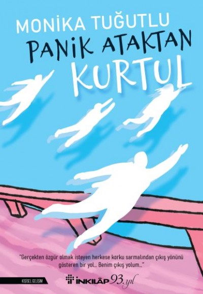 Panik Ataktan Kurtul Panik Ataktan Kurtul