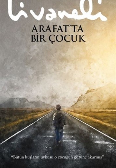 Arafat’ta Bir Çocuk Arafat’ta Bir Çocuk