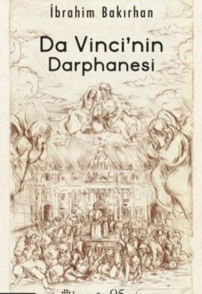 Da Vinci’nin Darphanesi Da Vinci’nin Darphanesi