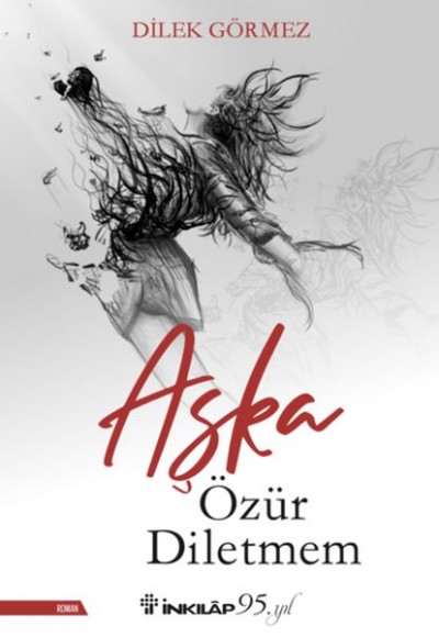 Aşka Özür Diletmem Aşka Özür Diletmem