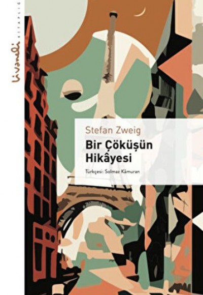 Bir Çöküşün Hikayesi Bir Çöküşün Hikayesi