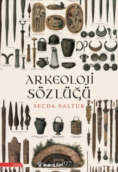 Arkeoloji Sözlüğü (Yeni Kapak) Arkeoloji Sözlüğü (Yeni Kapak)