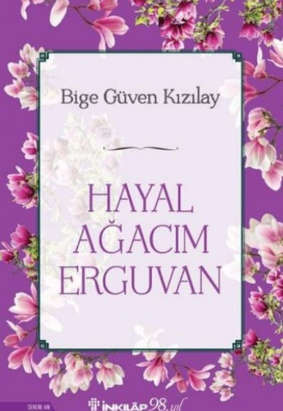 Hayal Ağacım Erguvan Hayal Ağacım Erguvan