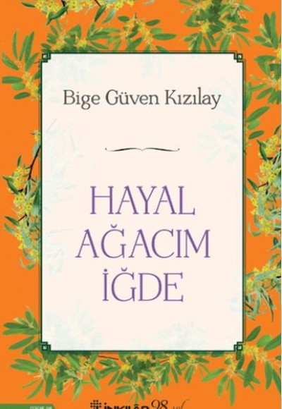 Hayal Ağacım İğde Hayal Ağacım İğde