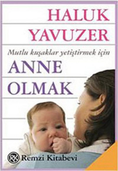 Anne Olmak Anne Olmak