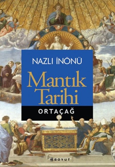 Mantık Tarihi /Ortaçağ Mantık Tarihi /Ortaçağ