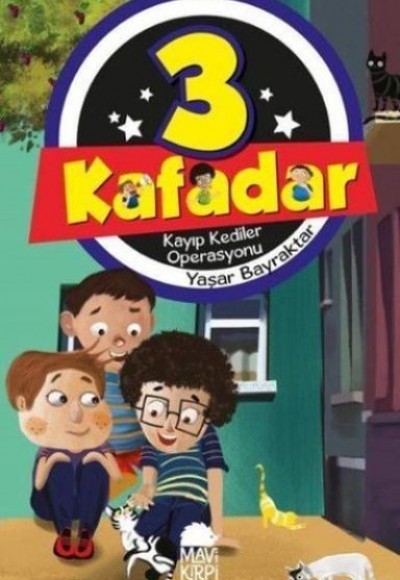3 Kafadar 3 Kayıp Kediler Operasyonu 3 Kafadar 3 Kayıp Kediler Operasyonu