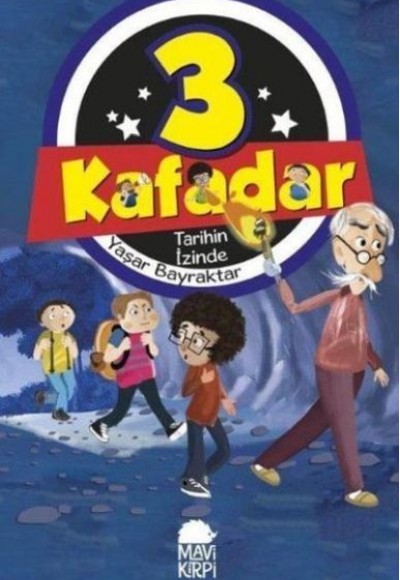 3 Kafadar 4 Tarihin İzinde 3 Kafadar 4 Tarihin İzinde