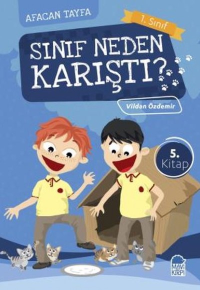 Afacan Tayfa 1. Sınıf - Sınıf Neden Karıştı 5.Kitap Afacan Tayfa 1. Sınıf - Sınıf Neden Karıştı 5.Kitap