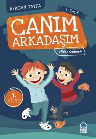Afacan Tayfa 1. Sınıf - Canım Arkadaşım 1.Kitap Afacan Tayfa 1. Sınıf - Canım Arkadaşım 1.Kitap