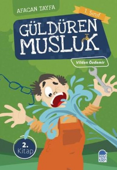 Afacan Tayfa 1. Sınıf - Güldüren Musluk 2.Kitap Afacan Tayfa 1. Sınıf - Güldüren Musluk 2.Kitap
