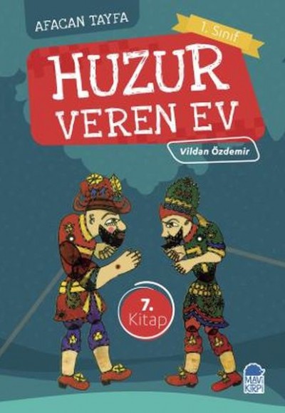 Afacan Tayfa 1. Sınıf - Huzur Veren Ev 7.Kitap Afacan Tayfa 1. Sınıf - Huzur Veren Ev 7.Kitap