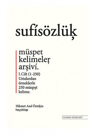Sufi Sözlük - Müspet Kelimeler Arşivi - Cilt 1 Sufi Sözlük - Müspet Kelimeler Arşivi - Cilt 1