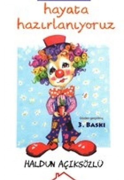 Hayata Hazırlanıyoruz - Oyun Bahçesi 1 Hayata Hazırlanıyoruz - Oyun Bahçesi 1