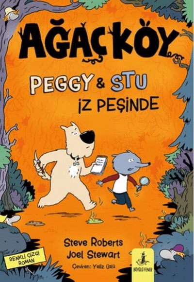 Ağaçköy - Peggy ve Stu İz Peşinde Ağaçköy - Peggy ve Stu İz Peşinde