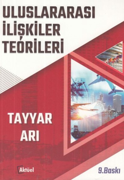 Uluslararası İlişkiler Teorileri Uluslararası İlişkiler Teorileri