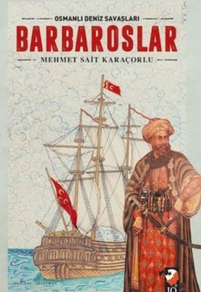 Osmanlı Deniz Savaşları - Barbaroslar Osmanlı Deniz Savaşları - Barbaroslar