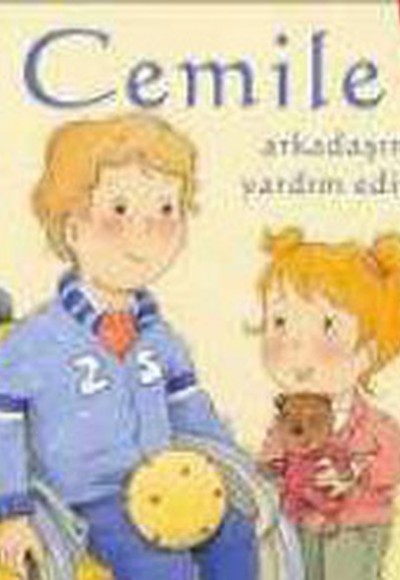 Cemile Arkadaşına Yardım Ediyor