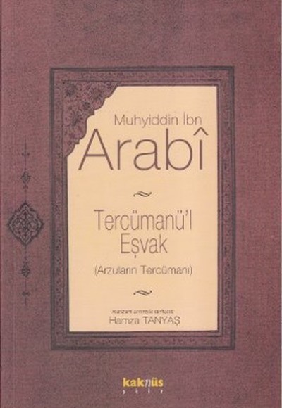Tercümanü'l Eşvak ( Arzuların Tercümanı) Tercümanü'l Eşvak ( Arzuların Tercümanı)