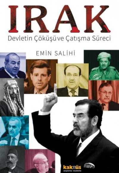 Irak - Devletin Çöküşü ve Çatışma Süreci Irak - Devletin Çöküşü ve Çatışma Süreci