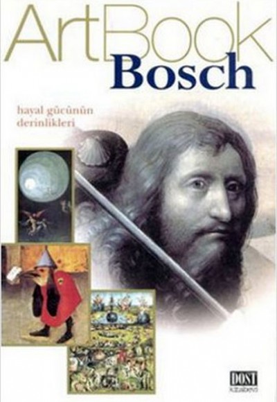 Bosch Hayal Gücünün Derinlikleri Bosch Hayal Gücünün Derinlikleri