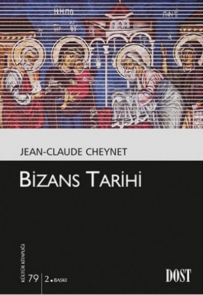 Bizans Tarihi (Kültür Kitaplığı 79) Bizans Tarihi (Kültür Kitaplığı 79)