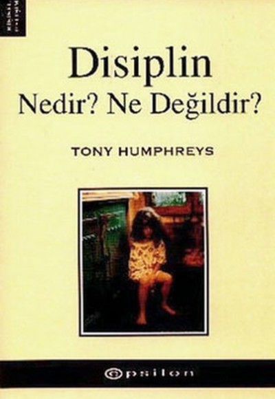 Disiplin Nedir? Ne Değildir?