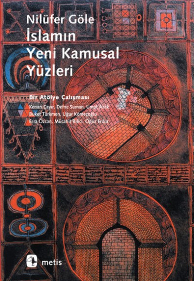 İslamın Yeni Kamusal Yüzleri İslamın Yeni Kamusal Yüzleri