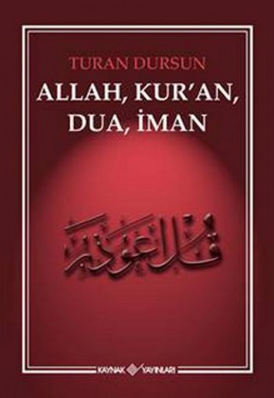 Allah, Kuran, Dua, İman Allah, Kuran, Dua, İman