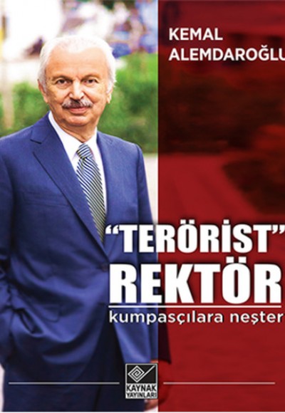 "Terörist" Rektör "Terörist" Rektör