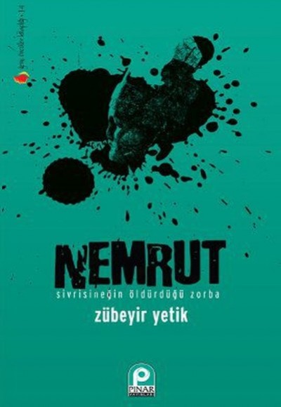 Nemrut Sivrisineğin Öldürdüğü Zorba Nemrut Sivrisineğin Öldürdüğü Zorba