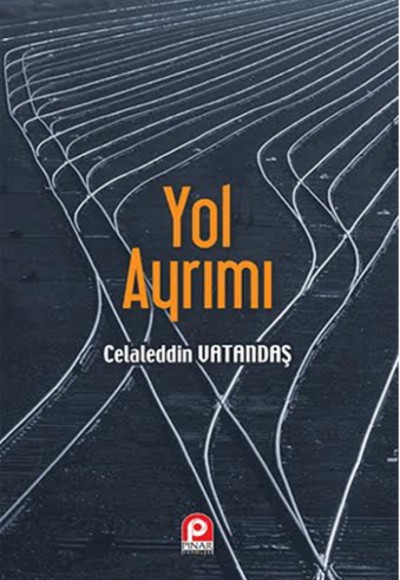 Yol Ayrımı Yol Ayrımı