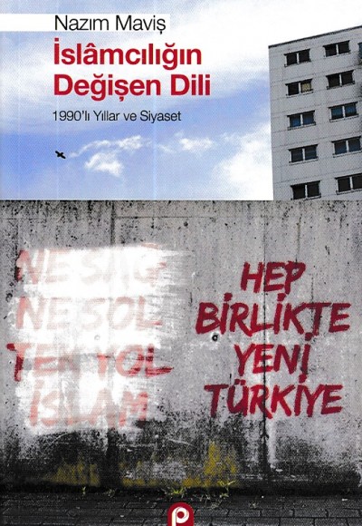 İslamcılığın Değişen Dili İslamcılığın Değişen Dili