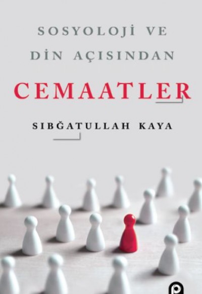 Sosyoloji ve Din Açısından Cemaatler Sosyoloji ve Din Açısından Cemaatler