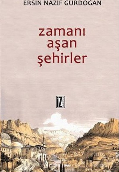 Zamanı Aşan Şehirler Zamanı Aşan Şehirler