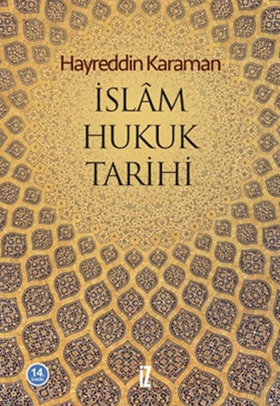 İslam Hukuk Tarihi İslam Hukuk Tarihi