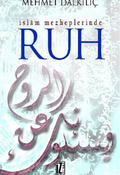 İslam Mezheplerinde Ruh İslam Mezheplerinde Ruh