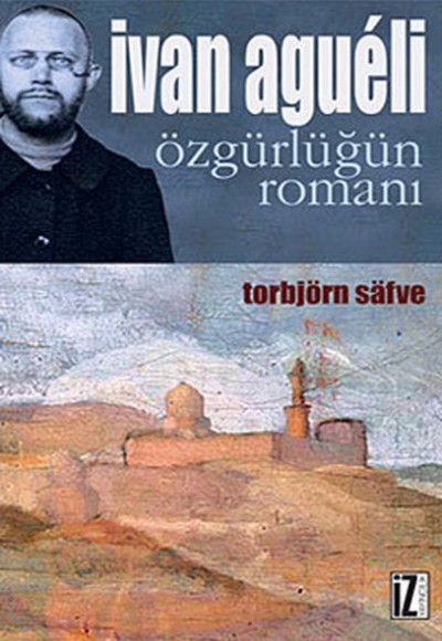 Ivan Agueli Özgürlüğün Romanı Ivan Agueli Özgürlüğün Romanı