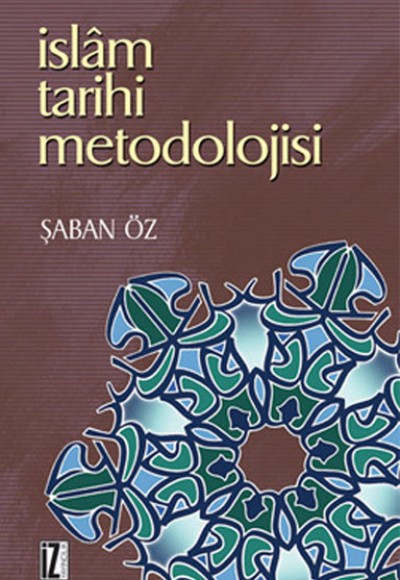 İslam Tarihi Metodolojisi İslam Tarihi Metodolojisi