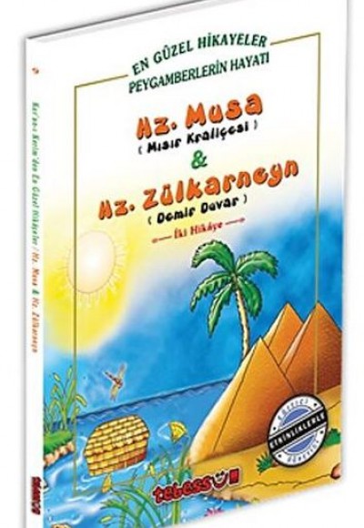 Hz. Musa & Hz. Zülkarneyn Hz. Musa & Hz. Zülkarneyn