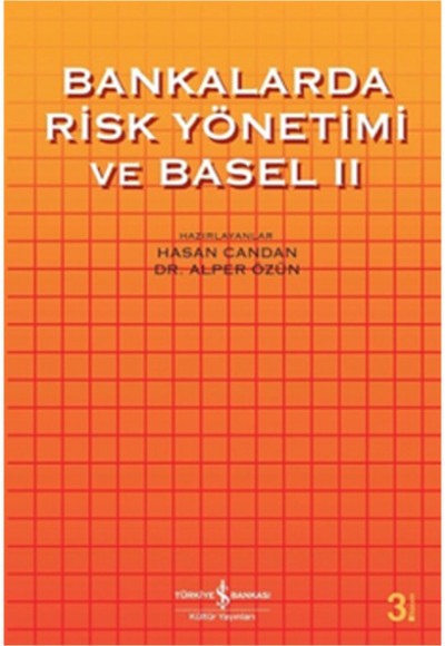 Bankalarda Risk ve Basel 2 Bankalarda Risk ve Basel 2